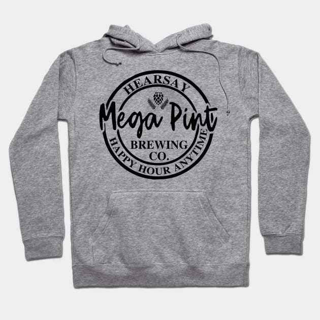 Hearsay Mega Pint Happy Hour Anytime Hoodie by nikolay